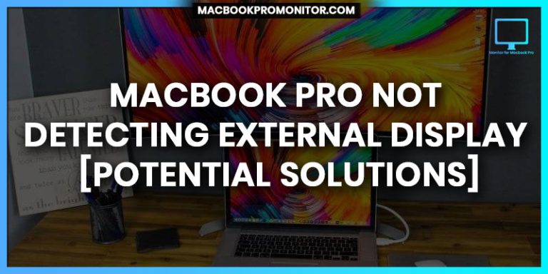 MacBook Pro Not Detecting External Display