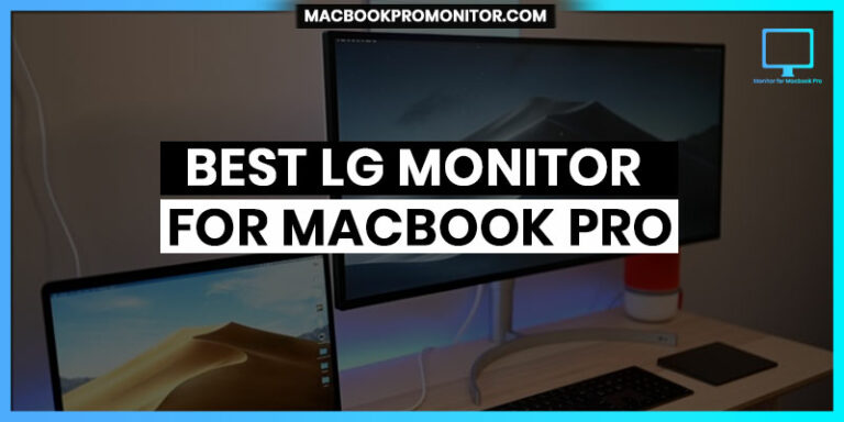 Best LG Monitor for MacBook Pro