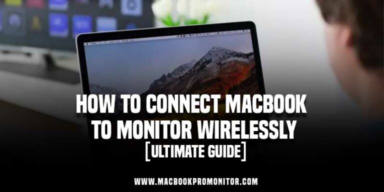 How to Connect MacBook to Monitor Wirelessly