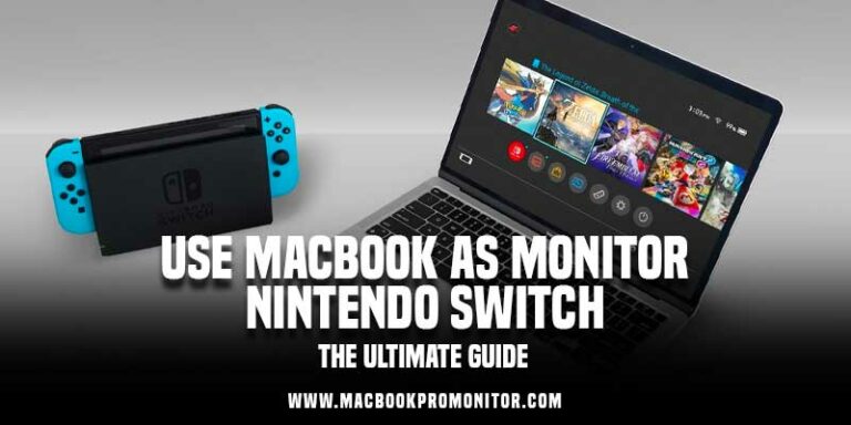 Use MacBook as Monitor Nintendo Switch